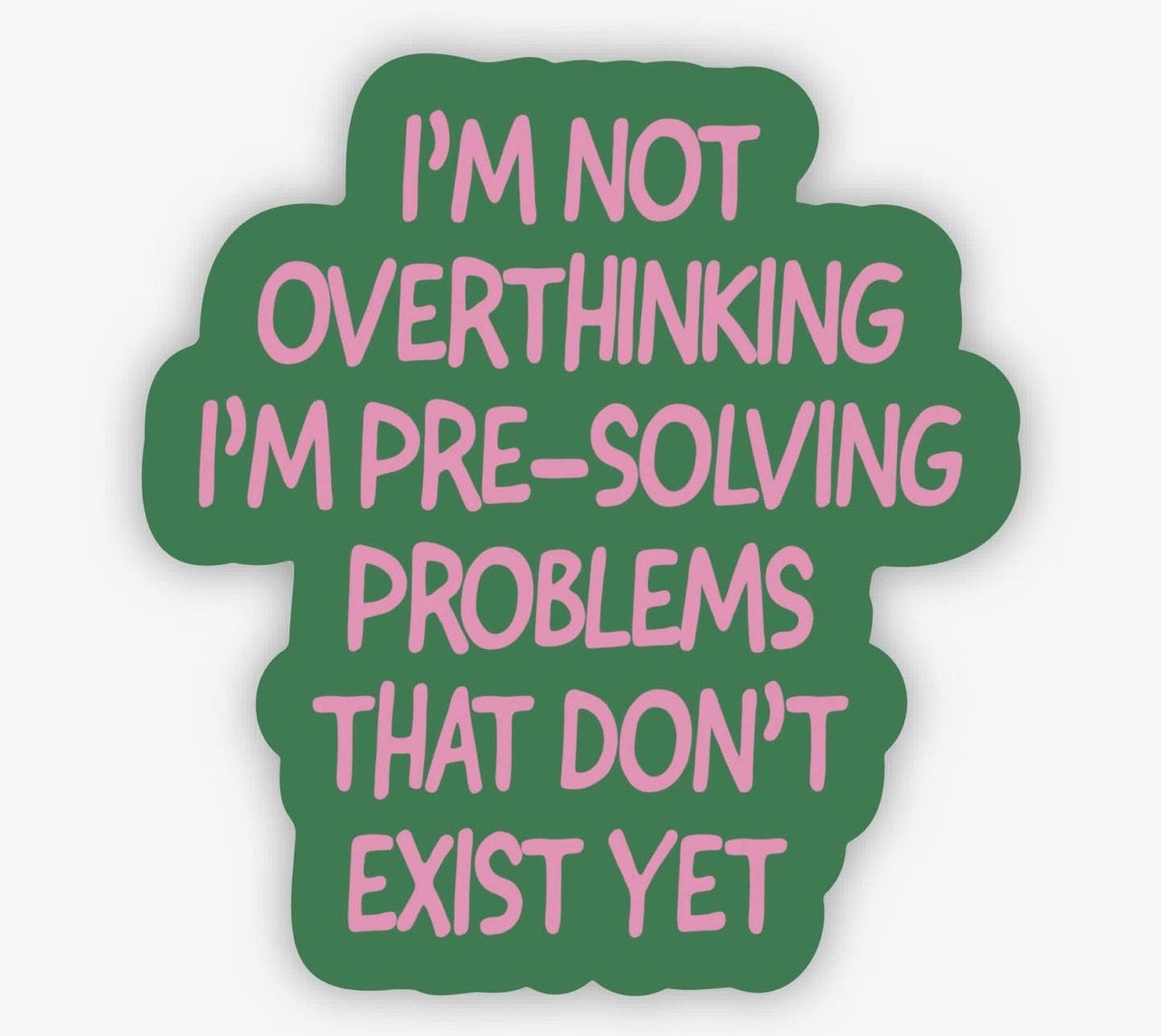 Overthinking Sticker