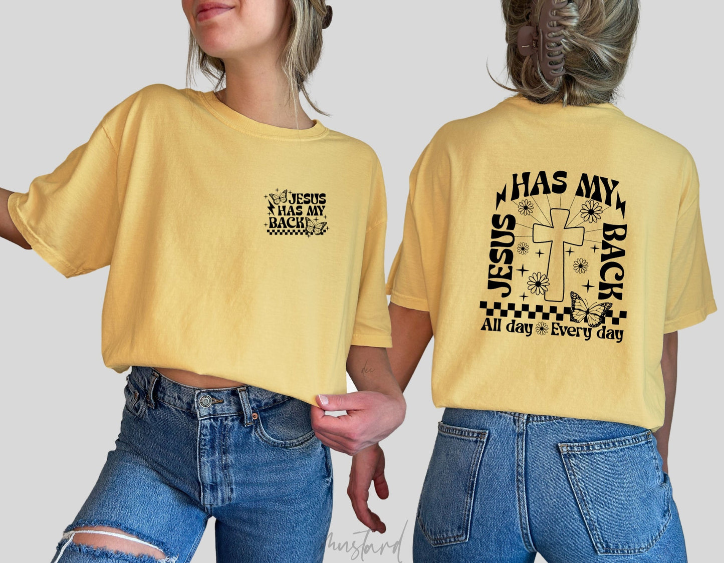 Jesus has my back/Black Font/Comfort Color