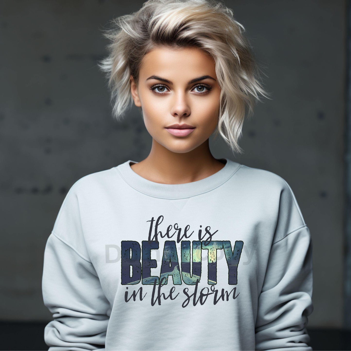 There is beauty in the storm -sweatshirt