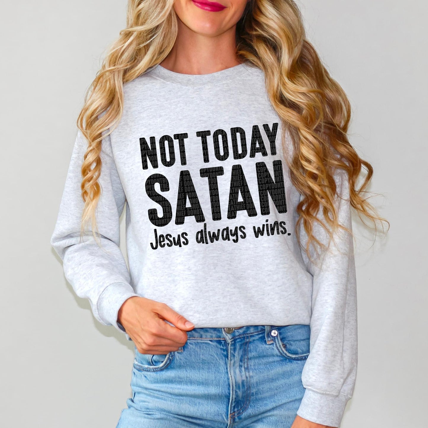 Not Today Satan...Jesus Always Wins-Black-Sweatshirt