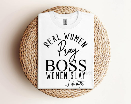 Real Women Pray Boss Women Slay-COMPLETED- BLACK FONT