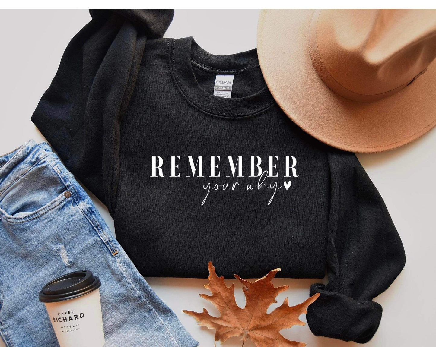 Remember your why  - Comfort Color