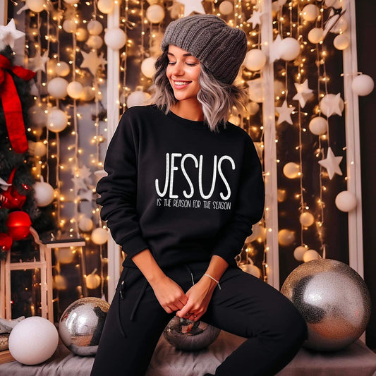 Jesus is the reason for the season- sweatshirt