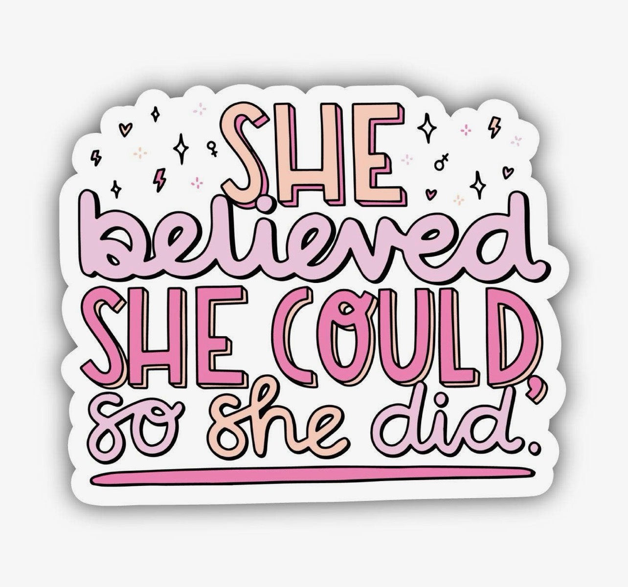 She Believed She Could Sticker