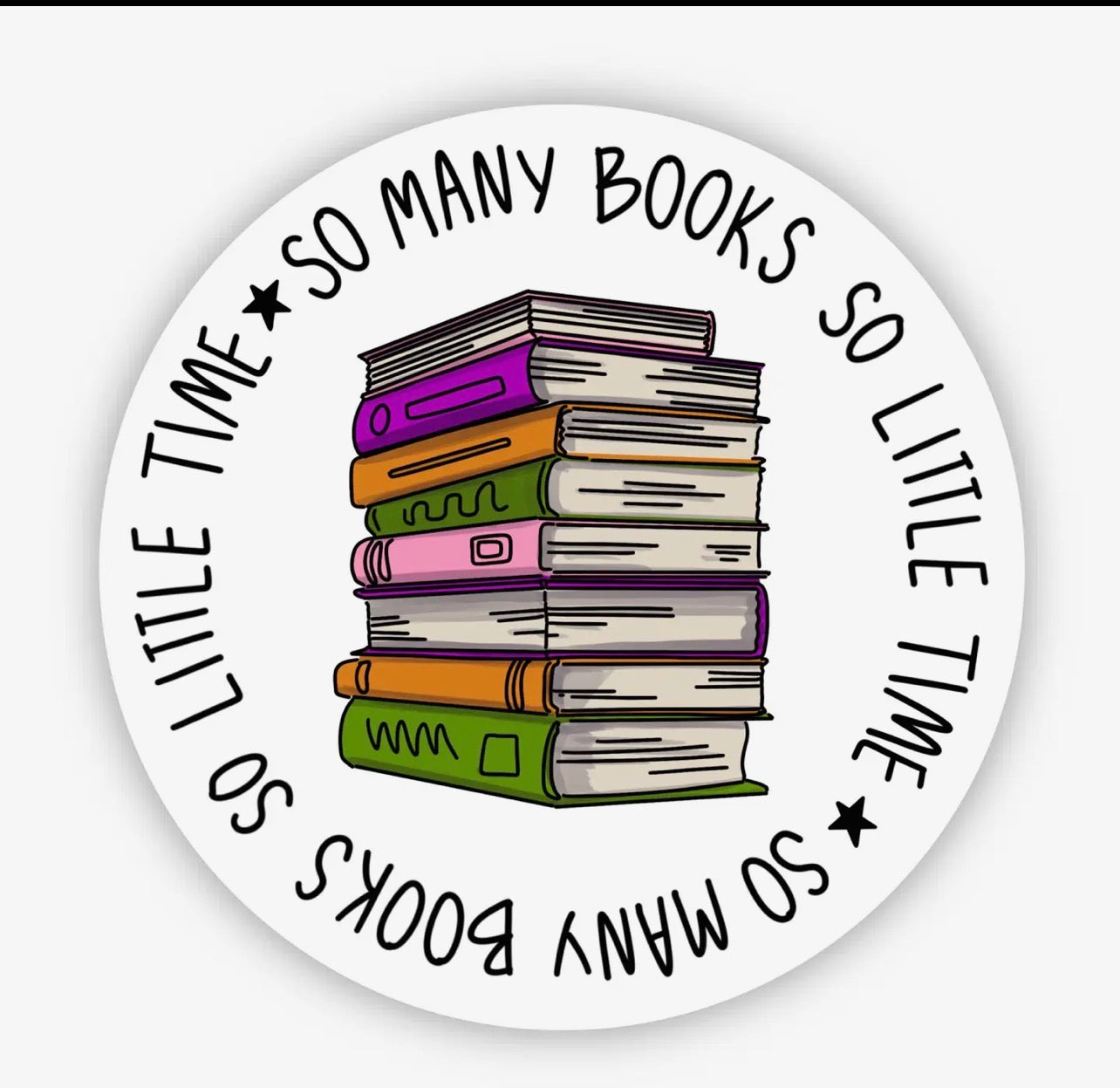 So Many Books, So Little Time Sticker