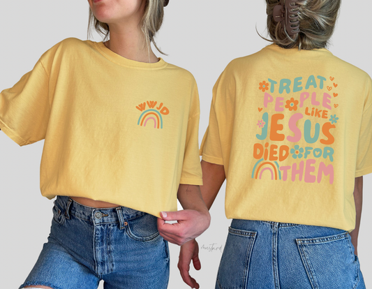 WWJD Pocket/Treat people like Jesus Died for Them Back/Full Font/Comfort Color