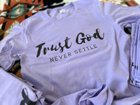 TRUST GOD NEVER SETTLE RTS