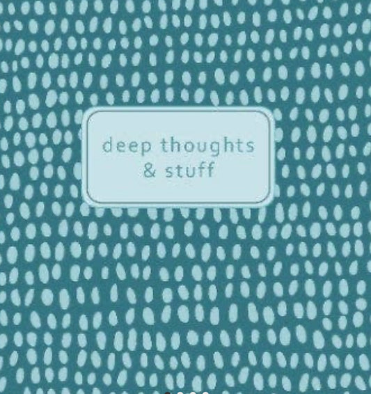 Deep Thoughts and Stuff Journal/Snarky Journal