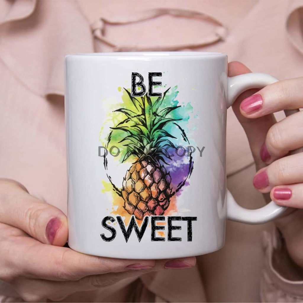 Be Sweet Ceramic Mug 11Oz Mug