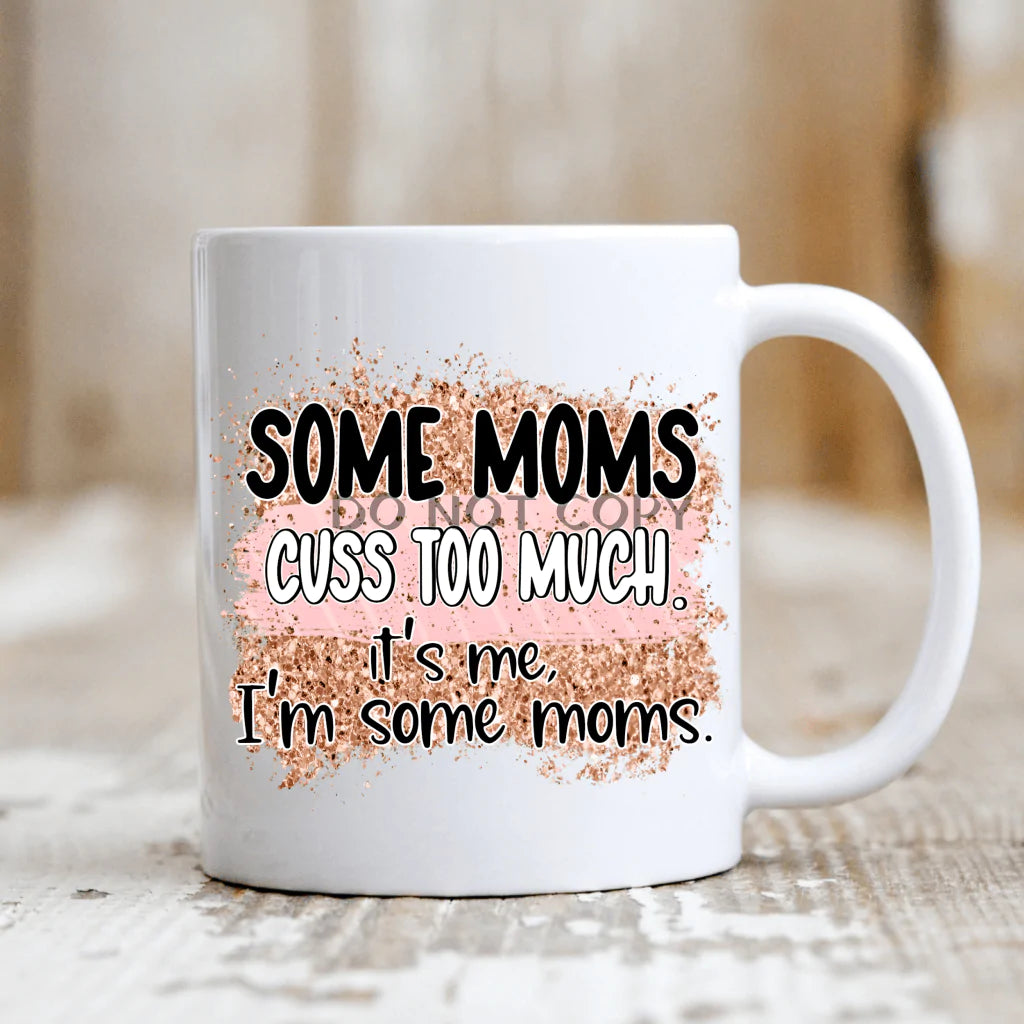 Some Moms Cuss Mug