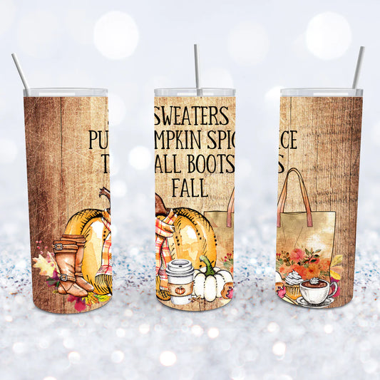 Sweaters, Pumpkin spice, Tall Boots Tumbler